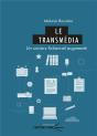 Le Transmedia : Un Univers Fictionnel Augmenté - Preview