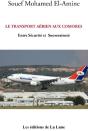 Le Transport Aérien Aux Comores ; Entre Sécurité Et Souveraineté - Preview