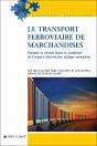Le Transport Ferroviaire De Marchandises : Présent Et Avenir Dans Le Contexte De L'Espace Ferroviaire - Preview