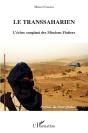 Le Transsaharien : L'Échec Sanglant Des Missions Flatters - Preview