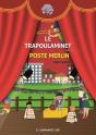 Le Trapoulaminet - Suivi De Poste Merlin - Preview