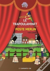 Le Trapoulaminet - Suivi De Poste Merlin