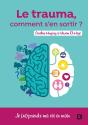 Le Trauma ? Comment S'En Sortir - Preview
