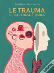 Capa do artigo Le Trauma, Quelle Chose Étrange