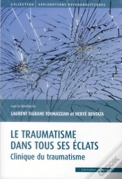 Capa do artigo Le Traumatisme Dans Tous Ses Éclats ; Clinique Du Traumatisme
