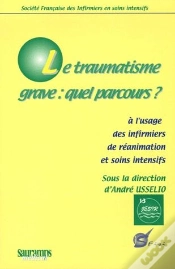 Capa do artigo Le Traumatisme Grave : Quel Parcours ? À L