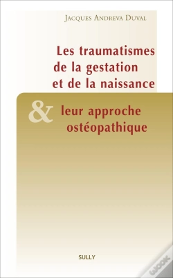 Capa do artigo Le Traumatismes De La Gestation Et De La Naissance & Leur Approche Ostéopathique