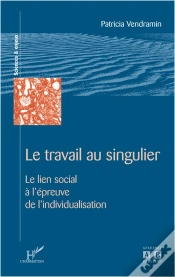 Capa do artigo Le Travail Au Singulier ; Le Lien Social A L