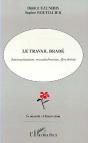 Le Travail Brade ; Automatisation, Mondialisation, Flexibilite - Preview