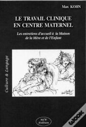 Le Travail Clinique En Centre Maternel