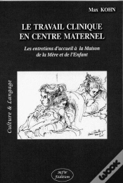 Capa do artigo Le Travail Clinique En Centre Maternel