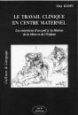 Le Travail Clinique En Centre Maternel - Preview