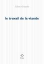 Le Travail De La Viande - Preview