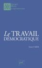 Le Travail Démocratique - Preview