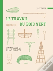 Capa do artigo Le Travail Du Bois Vert : 300 Modèles Et Plans D