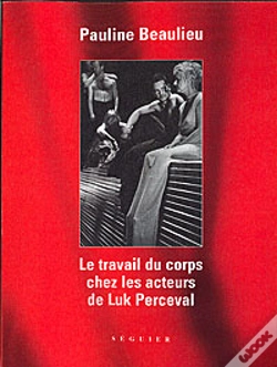 Capa do artigo Le Travail Du Corps Chez Les Acteurs De Luk Perceval