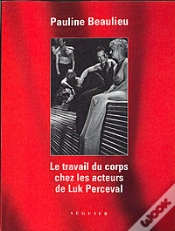 Capa do artigo Le Travail Du Corps Chez Les Acteurs De Luk Perceval