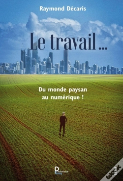 Capa do artigo Le Travail .... Du Monde Paysan Au Numérique !