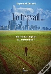 Capa do artigo Le Travail .... Du Monde Paysan Au Numérique !
