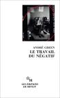 Le Travail Du Négatif - Preview