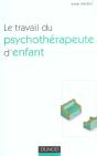 Le Travail Du Psychotherapeute D'Enfant - Preview