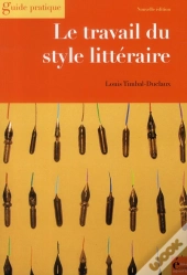 Le Travail Du Style Littéraire