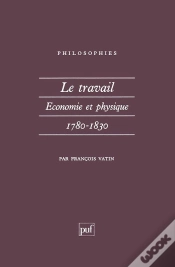 Capa do artigo Le Travail, Économie Et Physique (1780-1830)