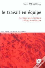 Capa do artigo Le Travail En Equipe ; Cles Pour Une Meilleure Efficacite Collective