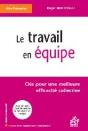 Le Travail En Équipe ; Clés Pour Une Meilleure Efficacité Collective - Preview