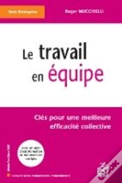 Capa do artigo Le Travail En Équipe ; Clés Pour Une Meilleure Efficacité Collective