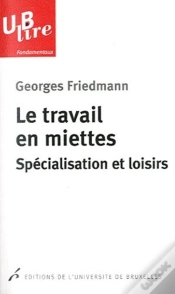 Capa do artigo Le Travail En Miettes ; Spécialisation Et Loisirs