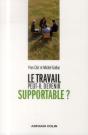 Le Travail Est-Il Encore Supportable ? - Preview