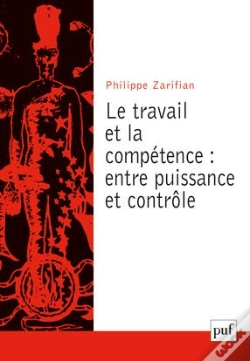 Capa do artigo Le Travail Et La Compétence ; Entre Puissance Et Contrôle