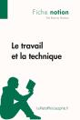 Le Travail Et La Technique ; Fiche Notion - Preview