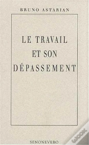 Capa do artigo Le Travail Et Son Dépassement