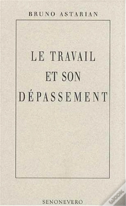 Capa do artigo Le Travail Et Son Dépassement