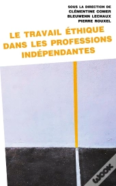 Le Travail Éthique Dans Les Professions Indépendantes