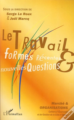 Capa do artigo Le Travail ; Formes Récentes Et Nouvelles Questions