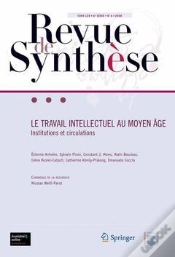 Capa do artigo Le Travail Intellectuel Au Moyen Age ; Institutions Et Circulations