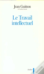 Capa do artigo Le Travail Intellectuel - Conseils A Ceux Qui Etudient Et A Ceux Qui Ecrivent