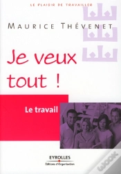 Capa do artigo Le Travail ; Je Veux Tout !