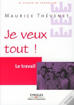 Capa do artigo Le Travail ; Je Veux Tout !