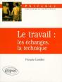 Le Travail : Les Échanges, La Technique - Preview