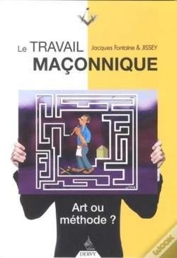 Capa do artigo Le Travail Maçonnique ; Art Ou Méthode ?