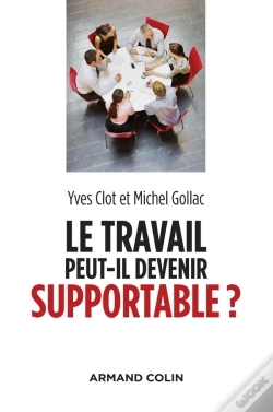 Capa do artigo Le Travail Peut-Il Devenir Supportable ? (2e Édition)