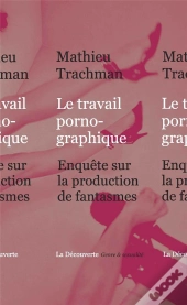Le Travail Pornographique