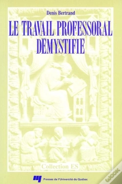 Capa do artigo Le Travail Professoral Démystifié ; Du Rapport Angers Au Rapport Archambault