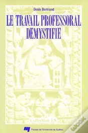 Capa do artigo Le Travail Professoral Démystifié ; Du Rapport Angers Au Rapport Archambault