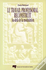 Capa do artigo Le Travail Professoral Reconstruit ; Au-Delà De La Modulation