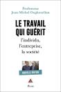 Le Travail Qui Guérit - Preview